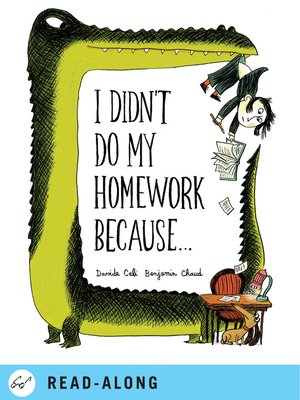 cover image of I Didn't Do My Homework Because...